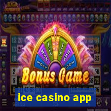 ice casino app